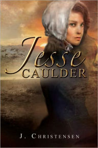 Title: Jesse Caulder, Author: J. Christensen