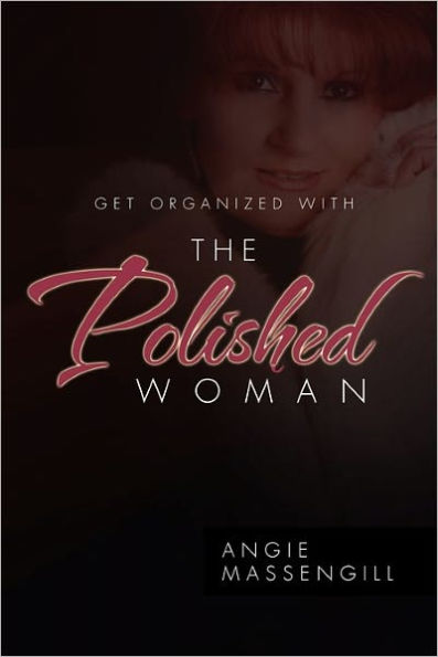 Get Organized with the Polished Woman