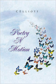 Title: Poetry N Motion, Author: CElliott