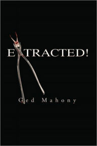 Title: Extracted!, Author: Ged Mahony