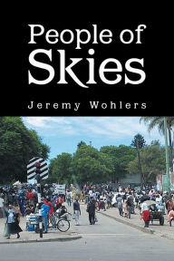 Title: People of Skies, Author: Jeremy Wohlers