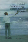 The Last Goodbye and Other Short Stories