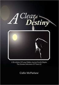Title: A Clear Destiny, Author: Callie McFarlane