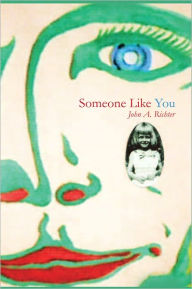 Title: Someone Like You, Author: John A. Richter