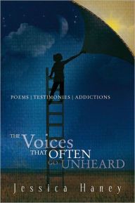 Title: The Voice That Often go Unheard, Author: Jessica Haney