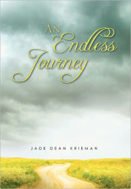 Title: An Endless Journey, Author: Jade Dean Krieman