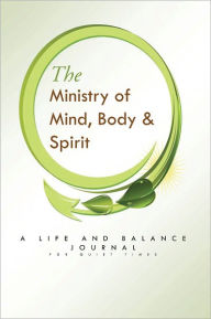 Title: The Ministry of Mind, Body & Spirit, Author: Jestacia Jones