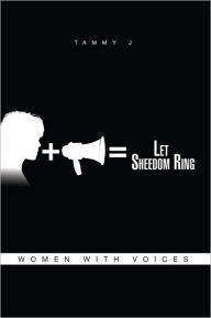 Title: Let Sheedom Ring: Women With Voices, Author: Tamara Jackson