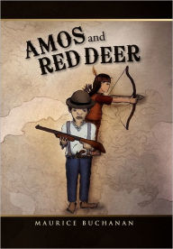 Title: Amos and Red Deer, Author: Maurice Buchanan