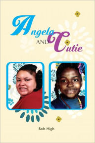 Title: Angela and Cutie, Author: Bob High