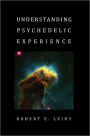 Understanding Psychedelic Experience