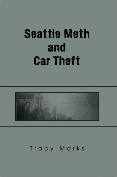 Seattle Meth and Car Theft