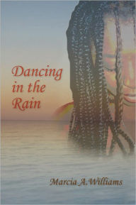 Title: Dancing in the Rain, Author: Marcia Williams