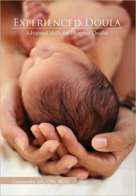 Title: Experienced Doula, Author: Cassaundra Cpm Ibclc Jah