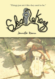 Title: SkateKey, Author: Jennifer Ranu