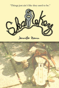 Title: SkateKey, Author: Jennifer Ranu