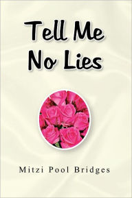 Title: Tell me no Lies, Author: Mitzi Pool Bridges