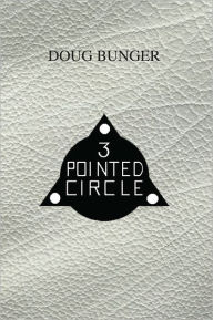 Title: 3 Pointed Circle, Author: Doug Bunger