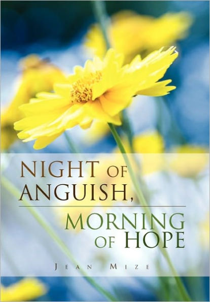 Night of Anguish, Morning Hope