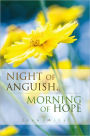 Night of Anguish, Morning of Hope