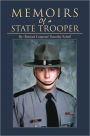 Memoirs of a State Trooper: True Police Stories