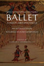 Seventeenth-Century Ballet a Multi-Art Spectacle