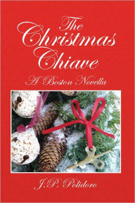 Title: The Christmas Chiave: A Boston Novella, Author: J.P. Polidoro