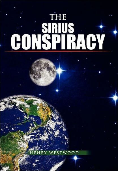 The Sirius Conspiracy by Henry Westwood, Paperback | Barnes & Noble®