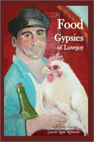 Title: Food Gypsies Of Lovejoy, Author: Sarah Lynn Roussos