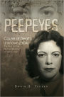 Peepeyes: Cause of Death: Unknown (DOA) The True Crime Murder Mystery of Nell Tucker