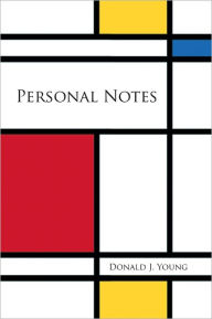 Title: Personal Notes, Author: Donald J. Young