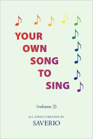 Title: Your Own Song To Sing (volume 2): volume 2, Author: Saverio