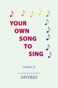 Title: Your Own Song To Sing (volume 2): volume 2, Author: Saverio