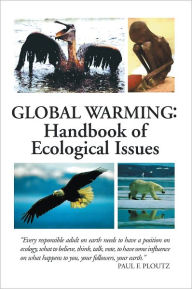 Title: Global Warming: Handbook of Ecological Issues, Author: Paul F. Ploutz