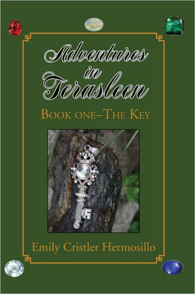 Adventures In Terasleen: Book 1- The Key