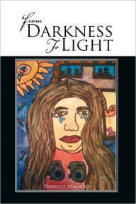 Title: From Darkness to Light, Author: Danielle Sparacio