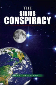 Title: THE SIRIUS CONSPIRACY, Author: HENRY WESTWOOD