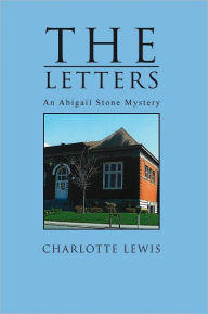 Title: The Letters: An Abigail Stone Mystery, Author: Charlotte Lewis