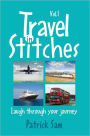 Travel in Stitches: Laugh Through Your Journey