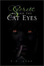 Secrets Behind the Cat Eyes