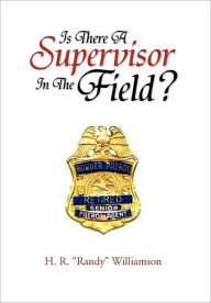 Title: Is There a Supervisor in the Field?, Author: H. R. Williamson