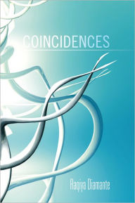 Title: Coincidences, Author: Raqiya Diamante