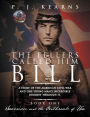 The Fellers Called Him Bill, Book I: Secession and the Outbreak of War