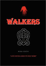 Title: Walkers, Author: Kyra Gates