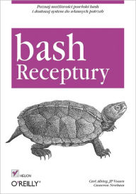 Title: Bash. Receptury, Author: Carl Albing