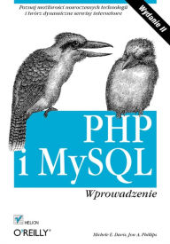 Title: PHP i MySQL. Wprowadzenie. Wydanie II, Author: Michele E. Davis