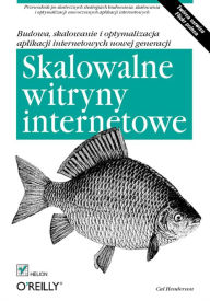 Title: Skalowalne witryny internetowe. Budowa, skalowanie i optymalizacja aplikacji internetowych nowej generacji, Author: Cal Henderson