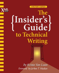 Title: The Insider's Guide to Technical Writing, Author: Laan