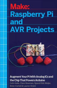 Title: Raspberry Pi and AVR Projects: Augmenting the Pi's ARM with the Atmel ATmega, ICs, and Sensors, Author: Cefn Hoile