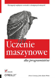 Title: Uczenie maszynowe dla programistów, Author: Drew Conway